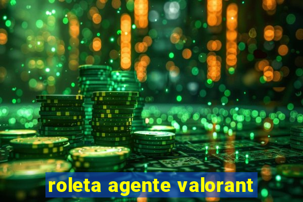 roleta agente valorant